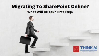 Migrating to SharePoint Online? What will be your first step?