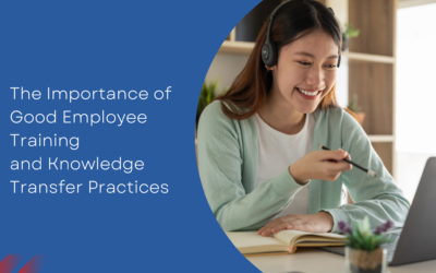 The Importance of Good Employee Training and Knowledge Transfer Practices